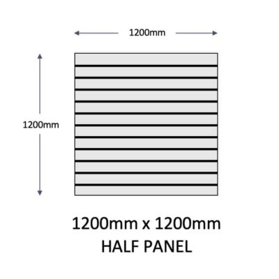Slatwall Panel Size - 1200x1200mm Half Panel
